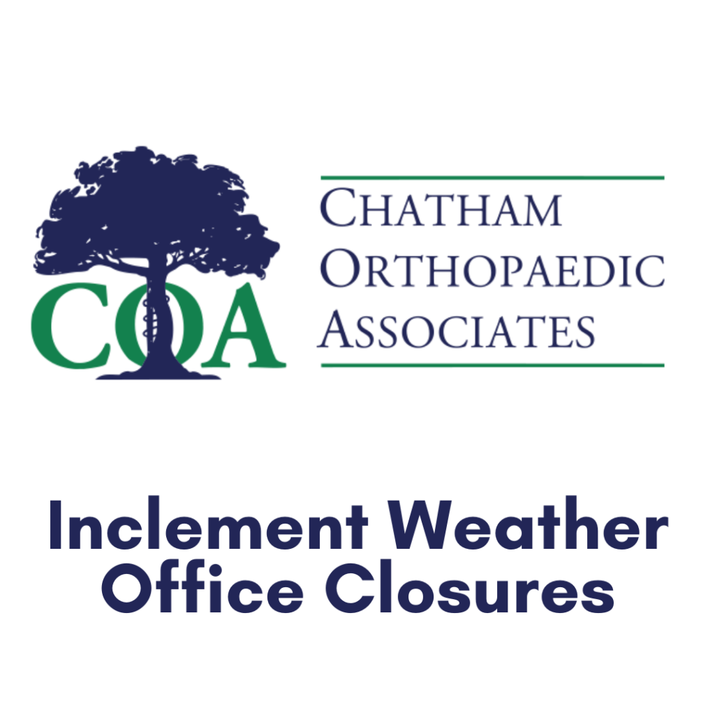 Inclement Weather Office Closures Chatham Orthopaedic Associates
